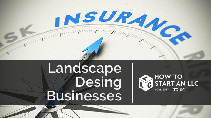 Landscape desing businesses insurance