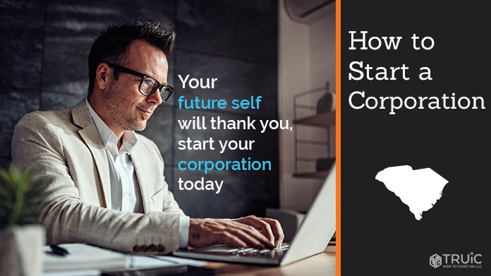 Learn how to start a corporation in South Carolina